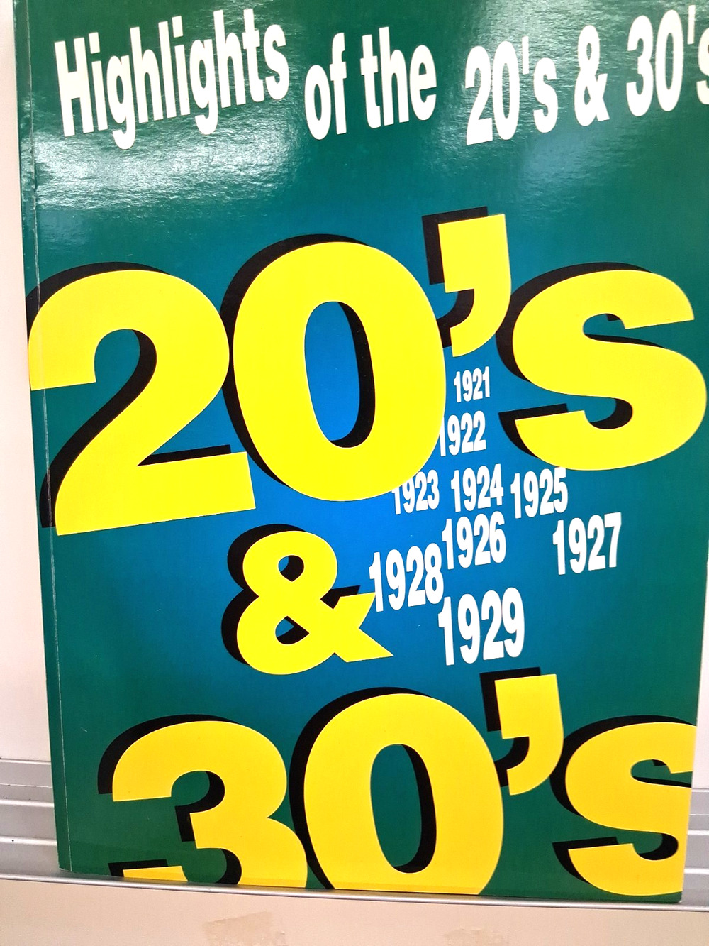 HIGHLIGHTS OF THE 20'S & 30's - 192 PAGE SONGBOOK - CREATIVE CONCEPTS PUBLISH.
